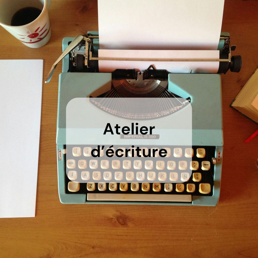 organisation atelier d'écriture